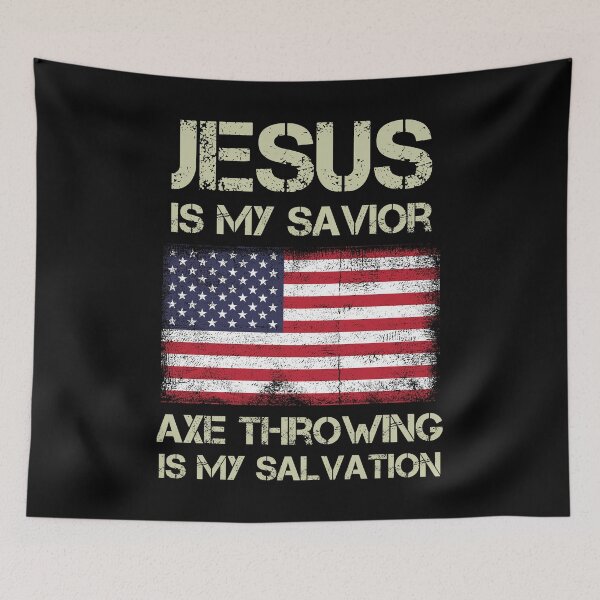 Item preview, Jesus Is My Savior Axe Throwing Is My Salvation designed and sold by funnierthanthou.
