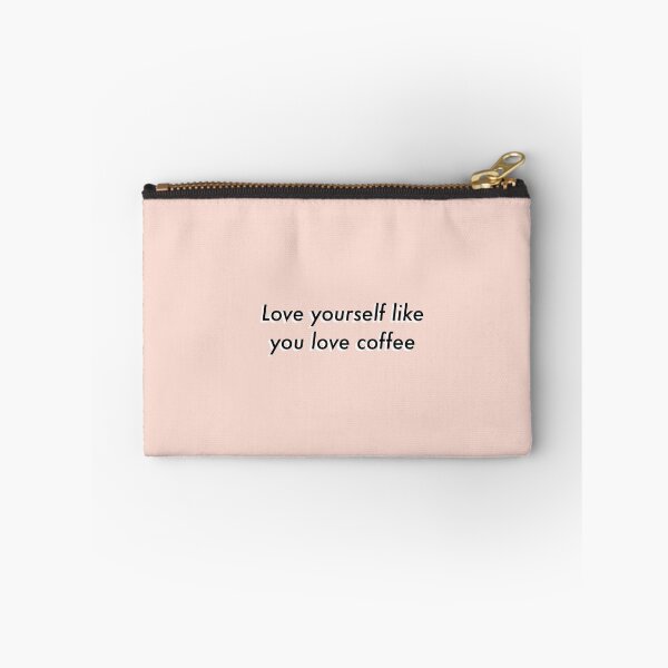 Item preview, Love yourself like you love coffee quote designed and sold by ansiearts.