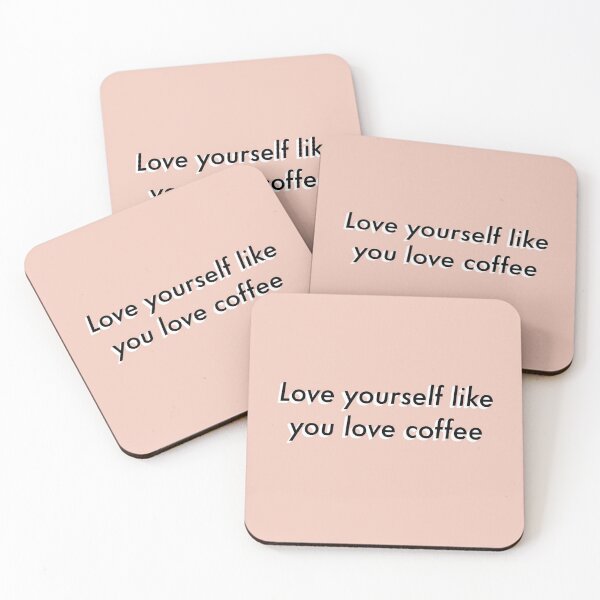 Item preview, Love yourself like you love coffee quote designed and sold by ansiearts.