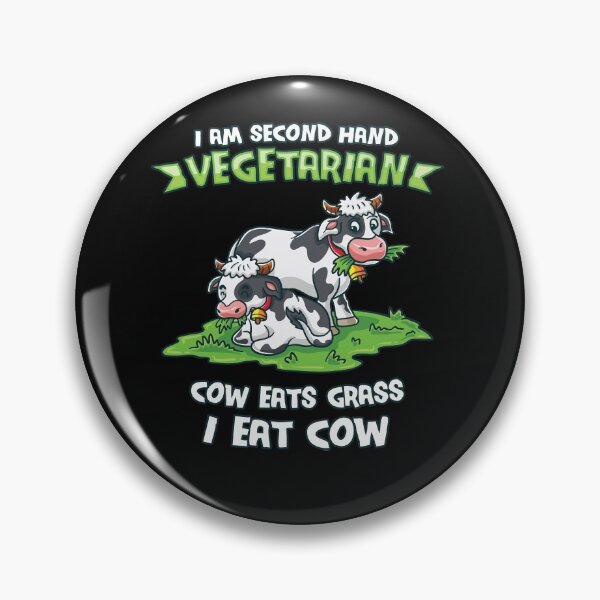 Item preview, I am second hand vegetarian cow eats grass i eat cow designed and sold by Tagesapfel.