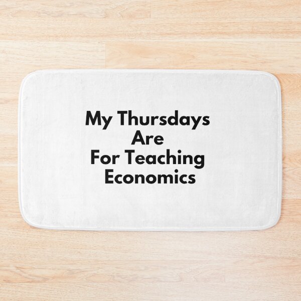 Item preview, My Thursdays Are For Teaching Economics designed and sold by MoMasry.