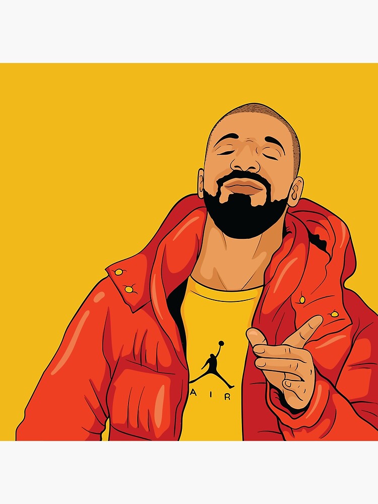 "Drake Meme Cartoons " Art Print for Sale by sherwinlde Redbubble