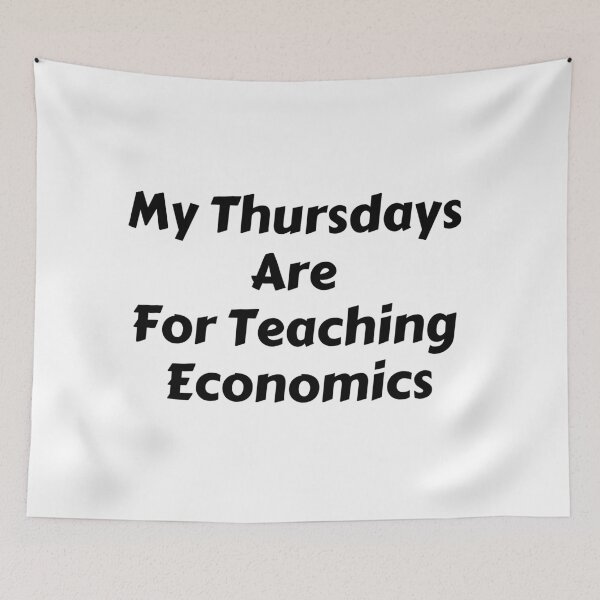 Item preview, My Thursdays Are For Teaching Economics designed and sold by MoMasry.