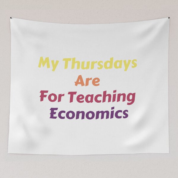 Item preview, My Thursdays Are For Teaching Economics designed and sold by MoMasry.