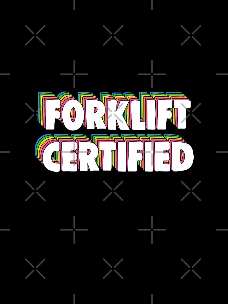 "Forklift Certification Meme" Tshirt by Barnyardy Redbubble