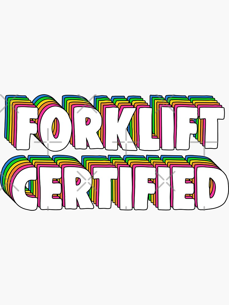 "Forklift Certification Meme" Sticker for Sale by Barnyardy | Redbubble