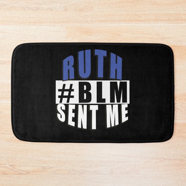Item preview,  Ruth Sent me #BLM notorious RBG Vote 2020 dump trump #ruthsentme #ruthless designed and sold by AllLeftSides42.
