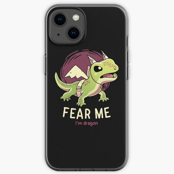 Fear Me Im Dragon // Funny Lizard, Reptile, Motivational iPhone Soft Case
