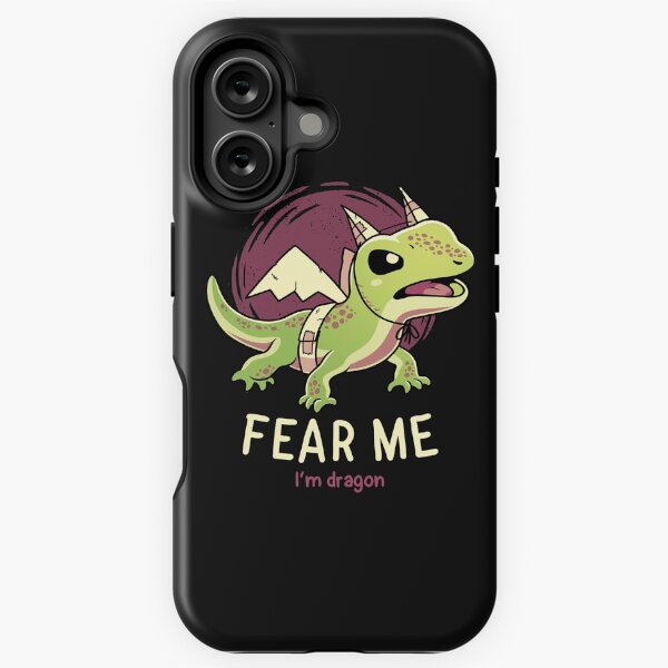 Fear Me Im Dragon // Funny Lizard, Reptile, Motivational iPhone Tough Case