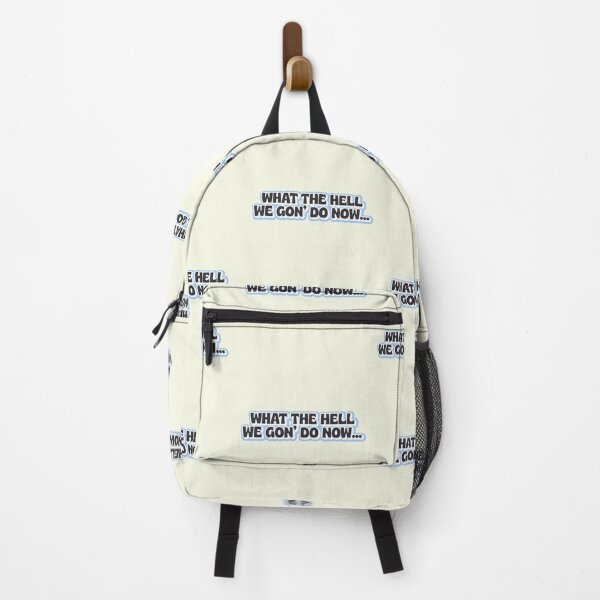 Item preview, What The Hell We Gon Do Now Funny Meme designed and sold by sharedipmemes.