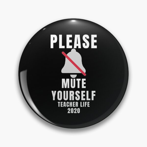 Item preview, Please Mute Yourself Teacher Life 2020 designed and sold by Aminovak.