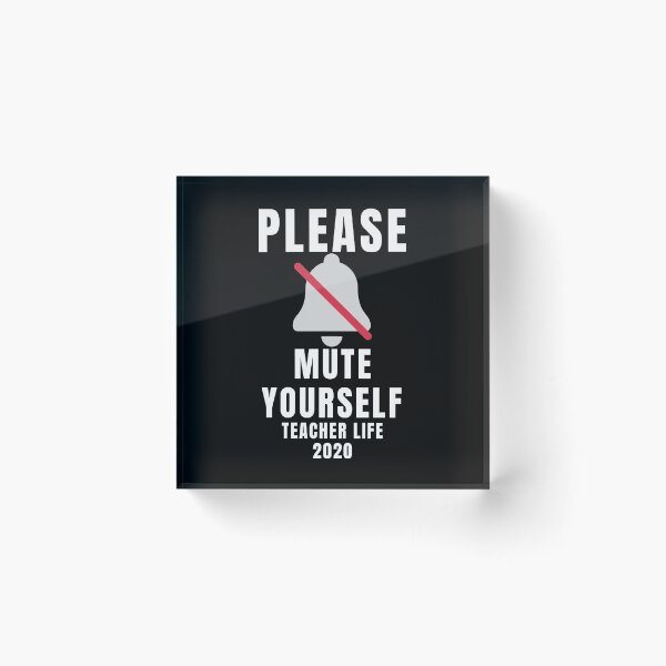 Item preview, Please Mute Yourself Teacher Life 2020 designed and sold by Aminovak.