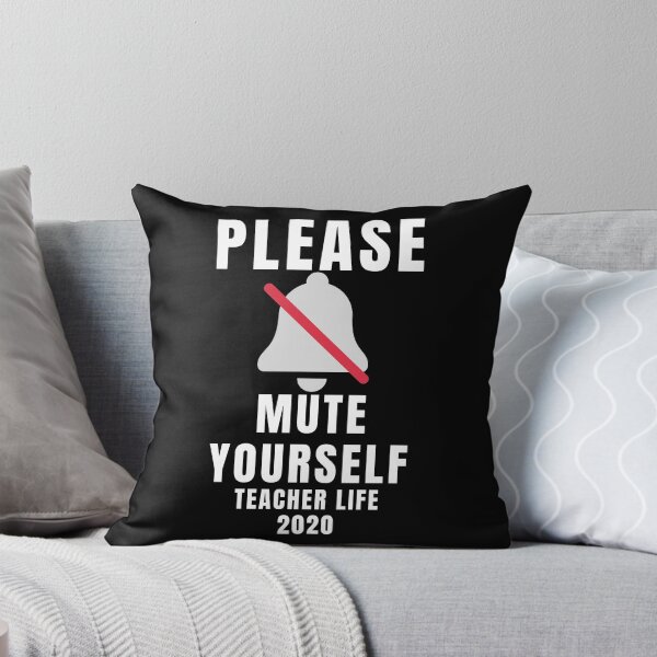 Item preview, Please Mute Yourself Teacher Life 2020 designed and sold by Aminovak.