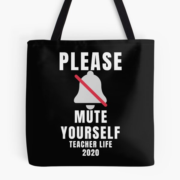 Item preview, Please Mute Yourself Teacher Life 2020 designed and sold by Aminovak.