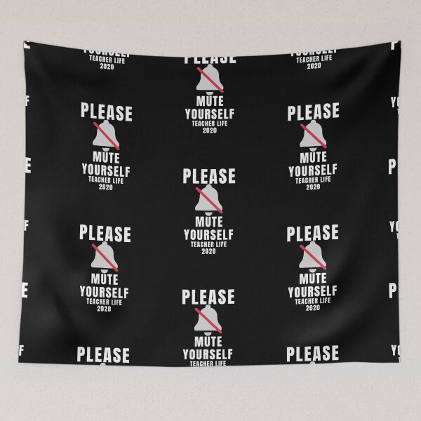 Item preview, Please Mute Yourself Teacher Life 2020 designed and sold by Aminovak.