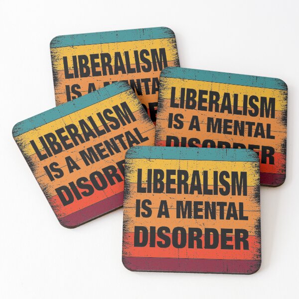 Item preview, Liberalism Is a Mental Disorder  designed and sold by Ribsa.