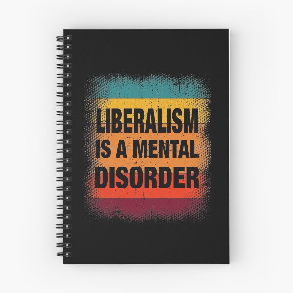 Item preview, Liberalism Is a Mental Disorder  designed and sold by Ribsa.