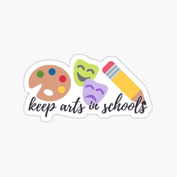 Keep Arts in Schools Sticker