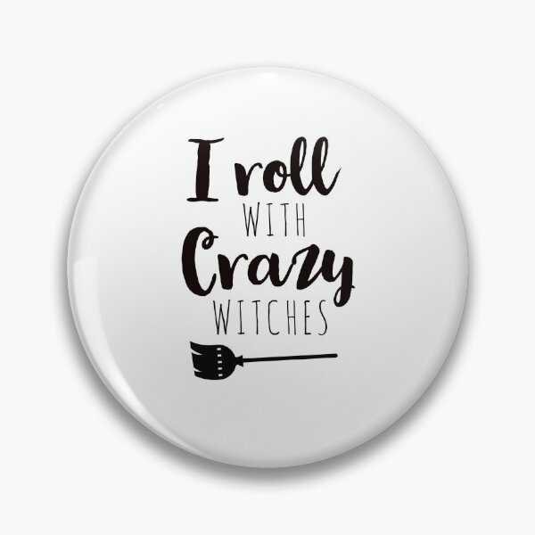 Item preview, Halloween - I roll with crazy witches - funny Halloween  designed and sold by Tropical Blood.