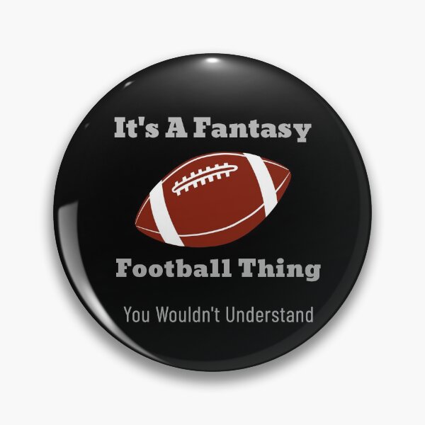 Item preview, It's A Fantasy Football Thing designed and sold by Hey-Nice-Shirt.