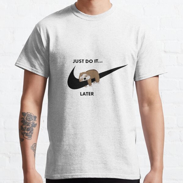 Lazy Sloth Solo hazlo más tarde Camiseta clásica