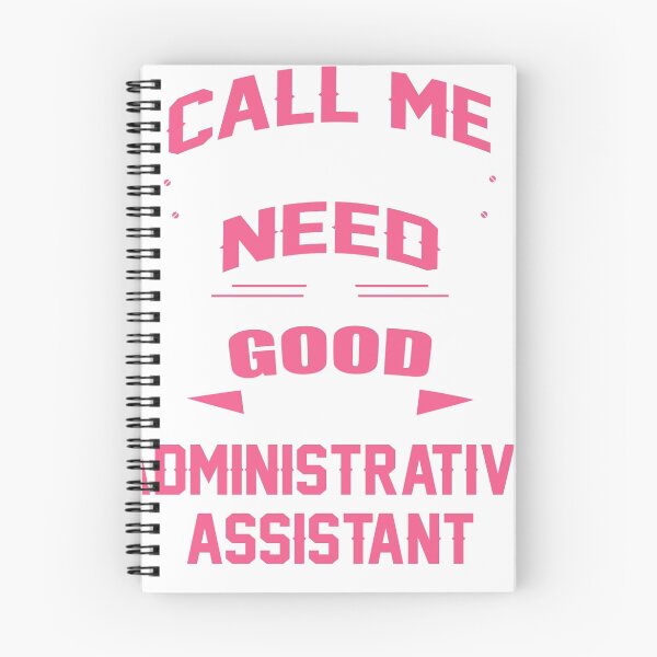 Item preview, CALL ME WHEN YOU NEED A GOOD ADMINISTRATIVE ASSISTANT designed and sold by inkedcreation.