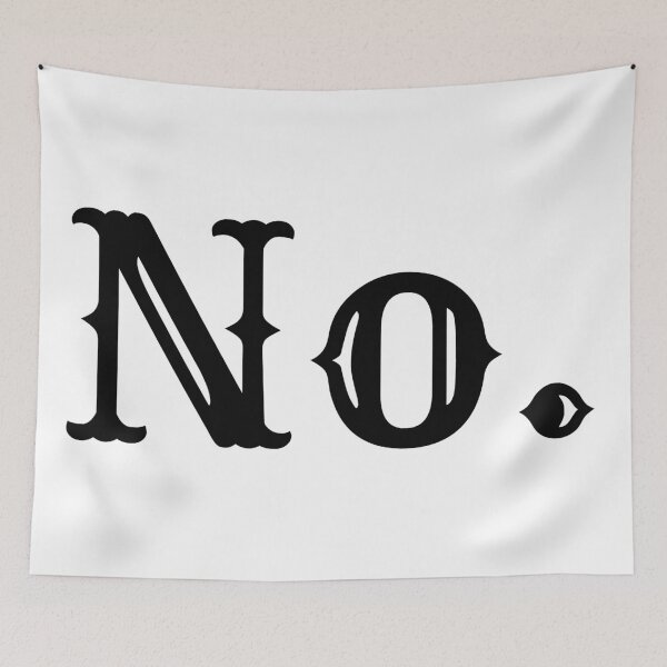 Item preview, No. Just No. designed and sold by Colorful Misfits.