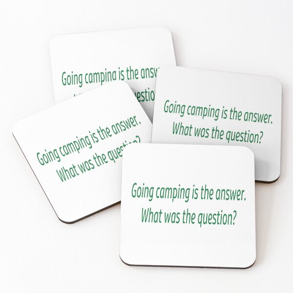 Item preview, Going Camping is the Answer designed and sold by SEEphotos7171.