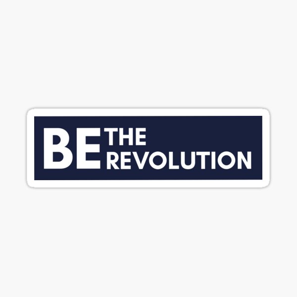 Be the Revolution Sticker