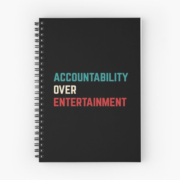 Item preview, Accountability over Entertainment designed and sold by AmpersandCuster.