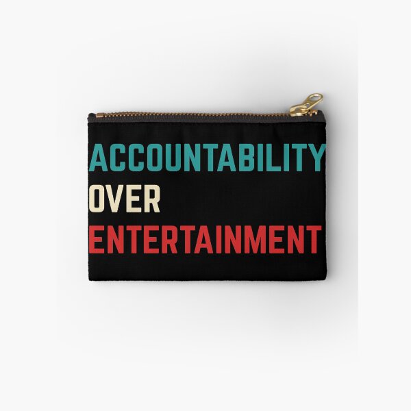 Item preview, Accountability over Entertainment designed and sold by AmpersandCuster.