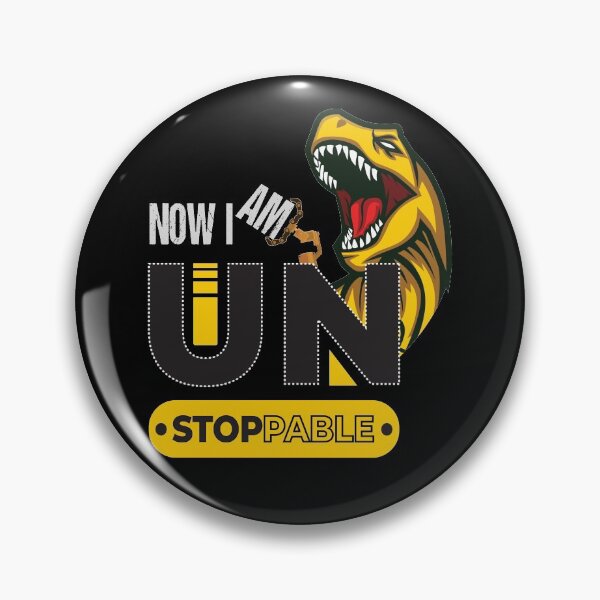Item preview, Now I Am Unstoppable, Dinosaur Holding Claw Grabber designed and sold by trendyshopy.