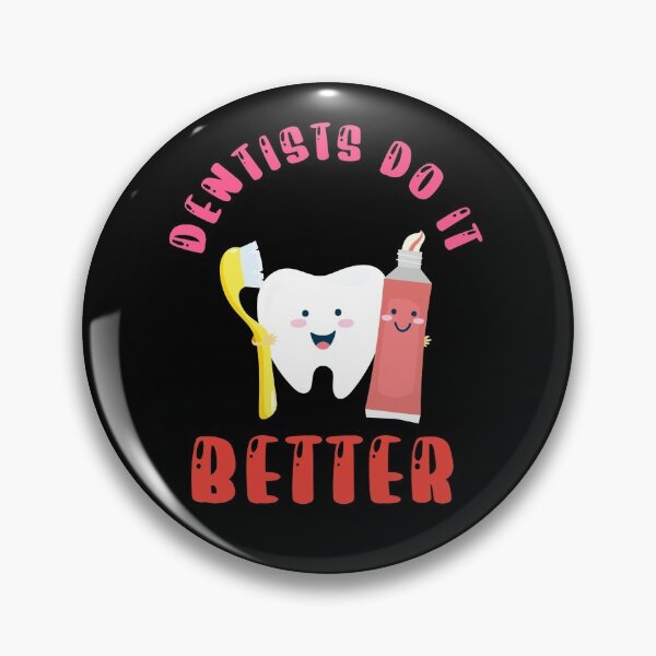 Item preview,  Dentists do it better designed and sold by Designhub14.