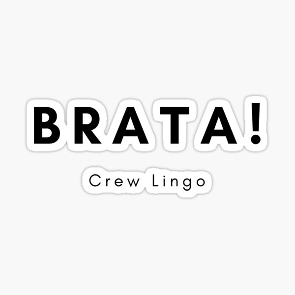 brata-cruise-ship-crew-lingo-sticker-for-sale-by-jaccopod-redbubble