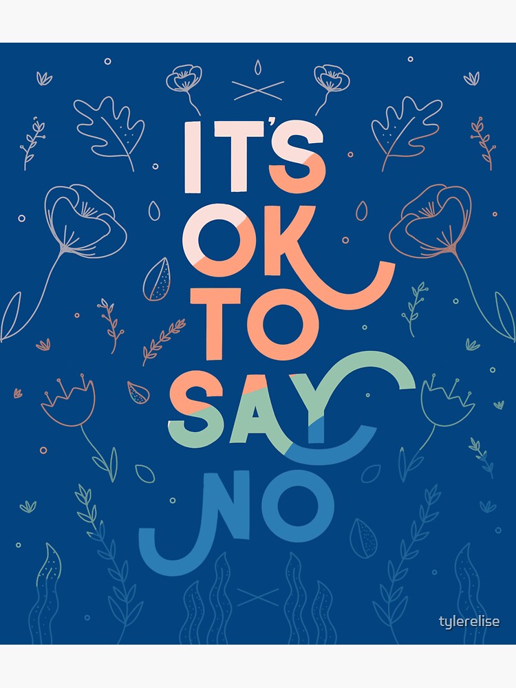 it-s-ok-to-say-no-full-illustration-sticker-for-sale-by-tylerelise