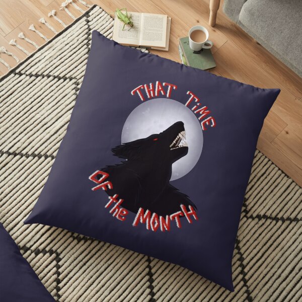 That Time of the Month Floor Pillow