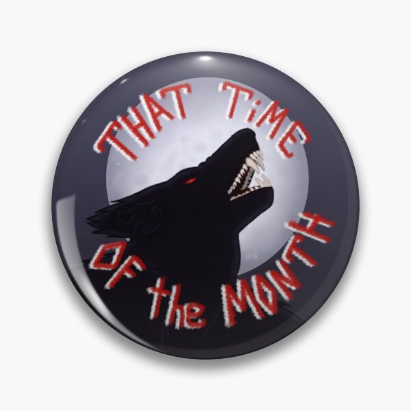 Item preview, That Time of the Month designed and sold by Todd Hollow.