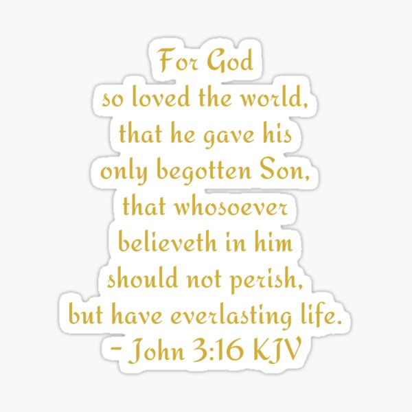 Item preview, John 3:16 KJV - Gold Modern Text designed and sold by VerShirts.