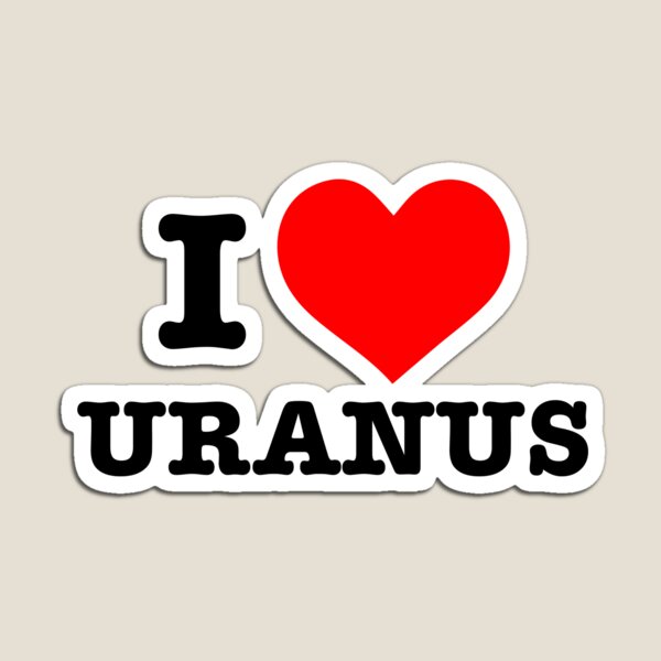 Item preview, I Love Uranus designed and sold by TheFlying6.