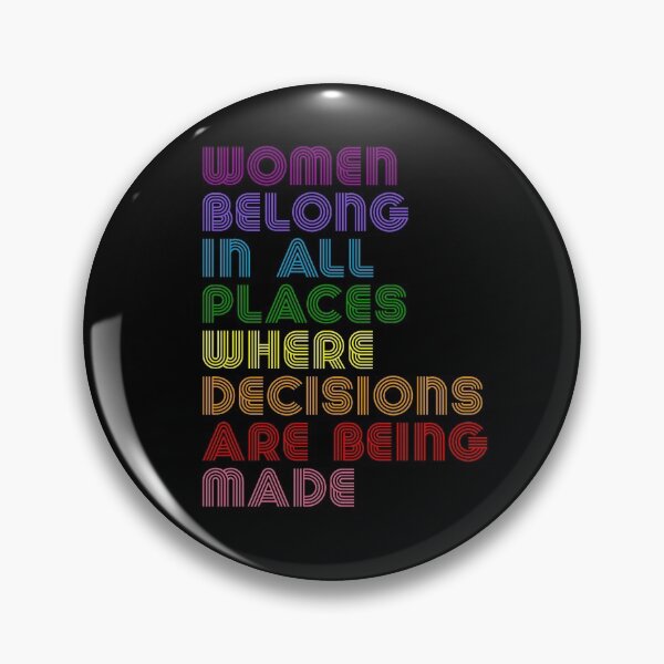 Item preview, Women Belong In All Places Where Decisions Are Being Made Ruth Bader Ginsburg RBG Quote designed and sold by RandomStuffShop.