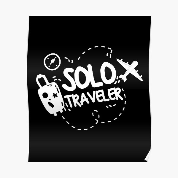 Solo Traveling Posters Redbubble - the lone traveler roblox