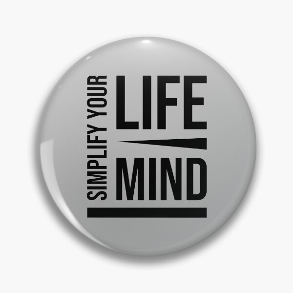 Item preview, Simplify your life, simplify your mind designed and sold by eskina.