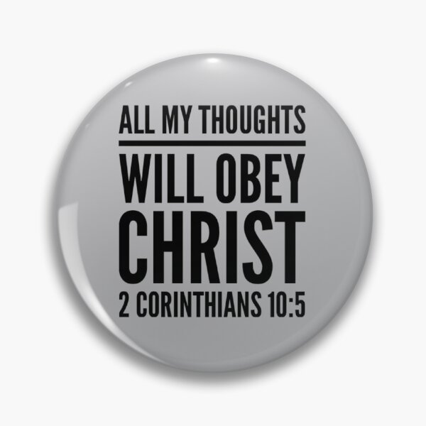 Item preview, All My Thoughts Obey Christ (2 Corinthians 10:5) designed and sold by LiveAndGlow.