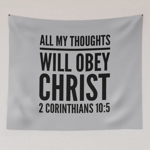 Item preview, All My Thoughts Obey Christ (2 Corinthians 10:5) designed and sold by LiveAndGlow.