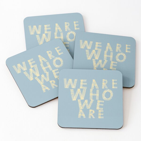 Item preview, We Are Who We Are designed and sold by bubblytank.