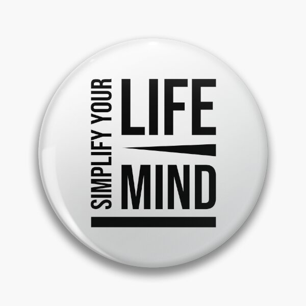 Item preview, Simplify your life, simplify your mind designed and sold by eskina.