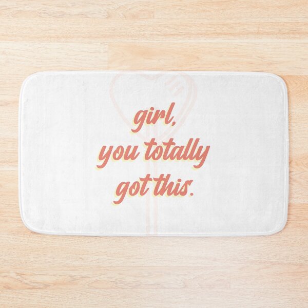 Item preview, Girl, You Totally Got This. designed and sold by Photoque.