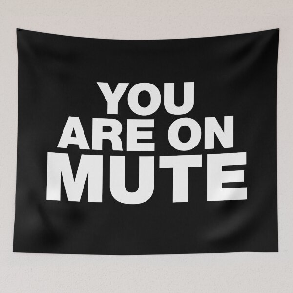 Item preview, You are on mute designed and sold by Bubsart78.