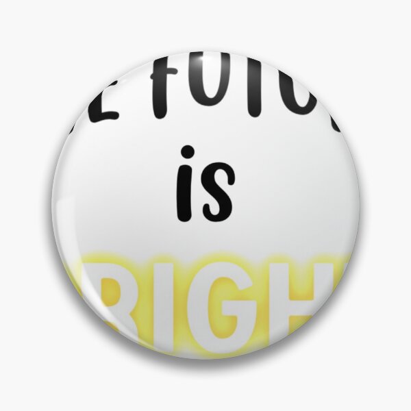 Item preview, the future is bright  designed and sold by Aricyr.