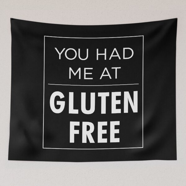 Item preview, You Had Me At Gluten Free designed and sold by TopDawgDesigns.